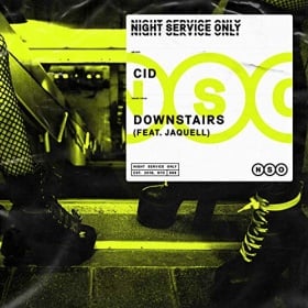 CID FEAT. JAQUELL - DOWNSTAIRS